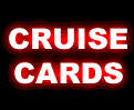 CRUISE CARDS